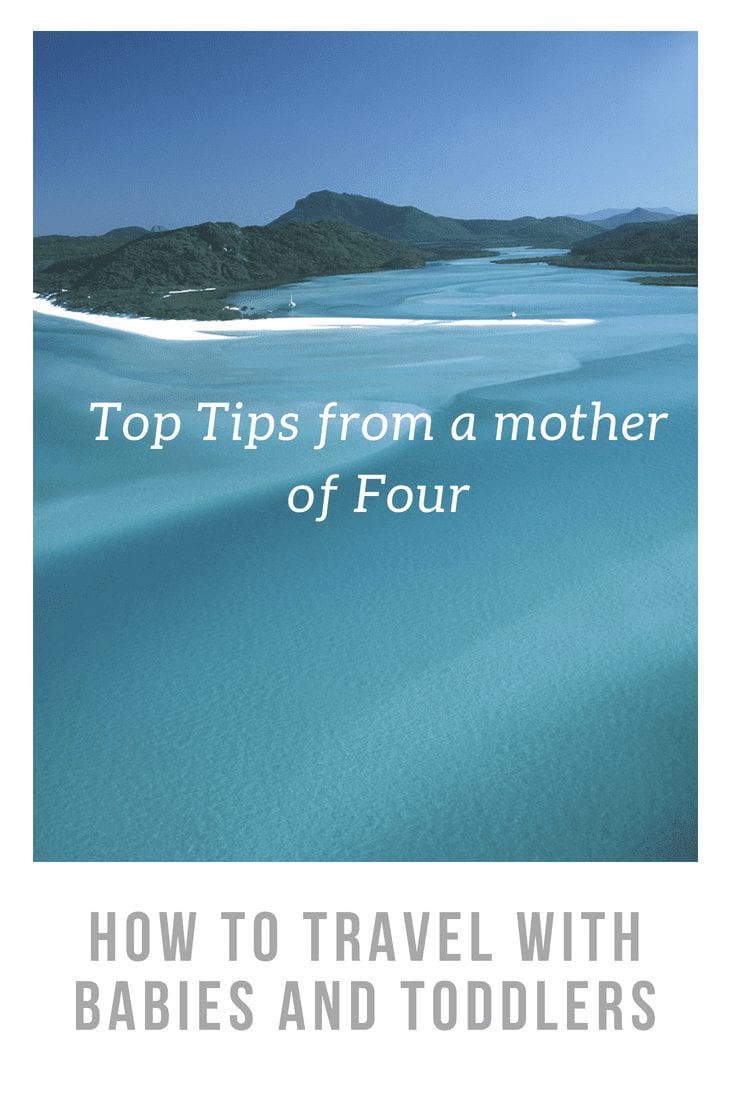 top tips for travelling with babies and toddlers