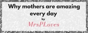 Mother's day Guest Post by MrsPloves.com