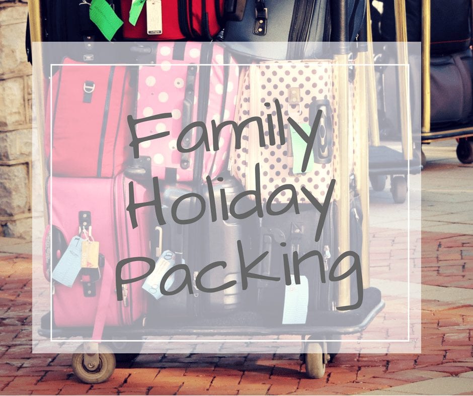 Family holiday packing 1
