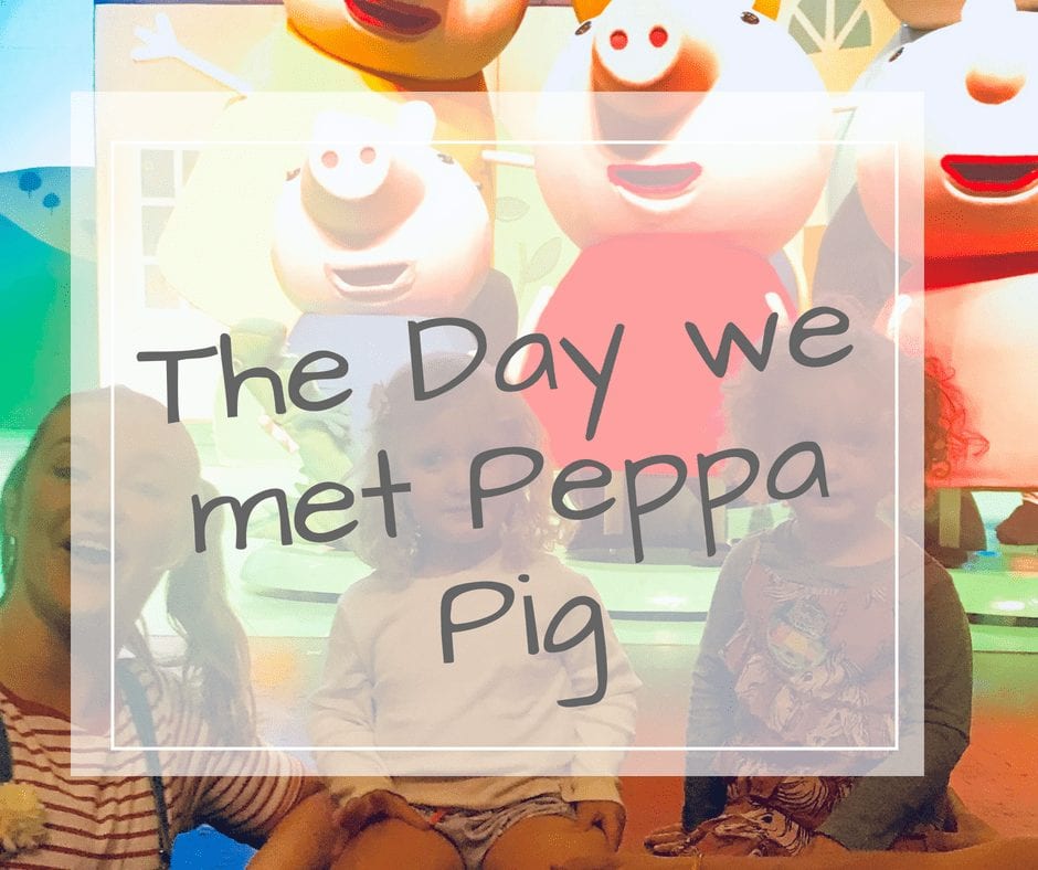 The day we met peppa pig
