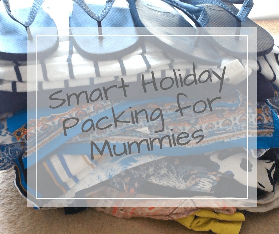 mummy holiday packing