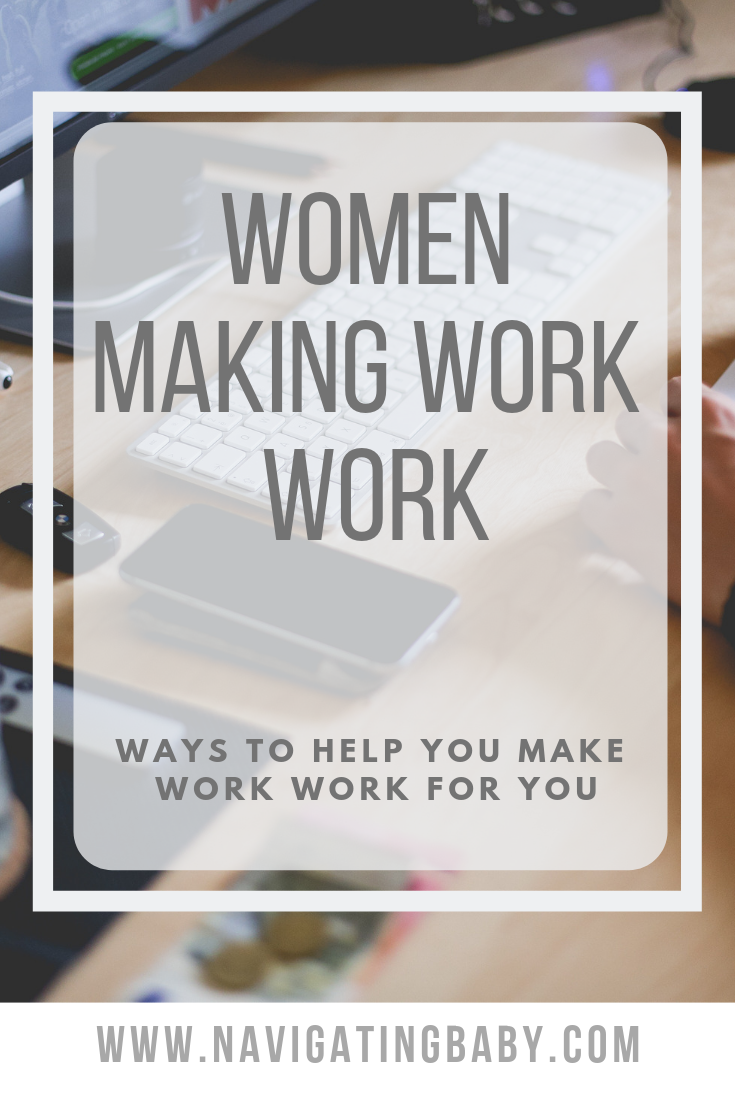 women making work work 