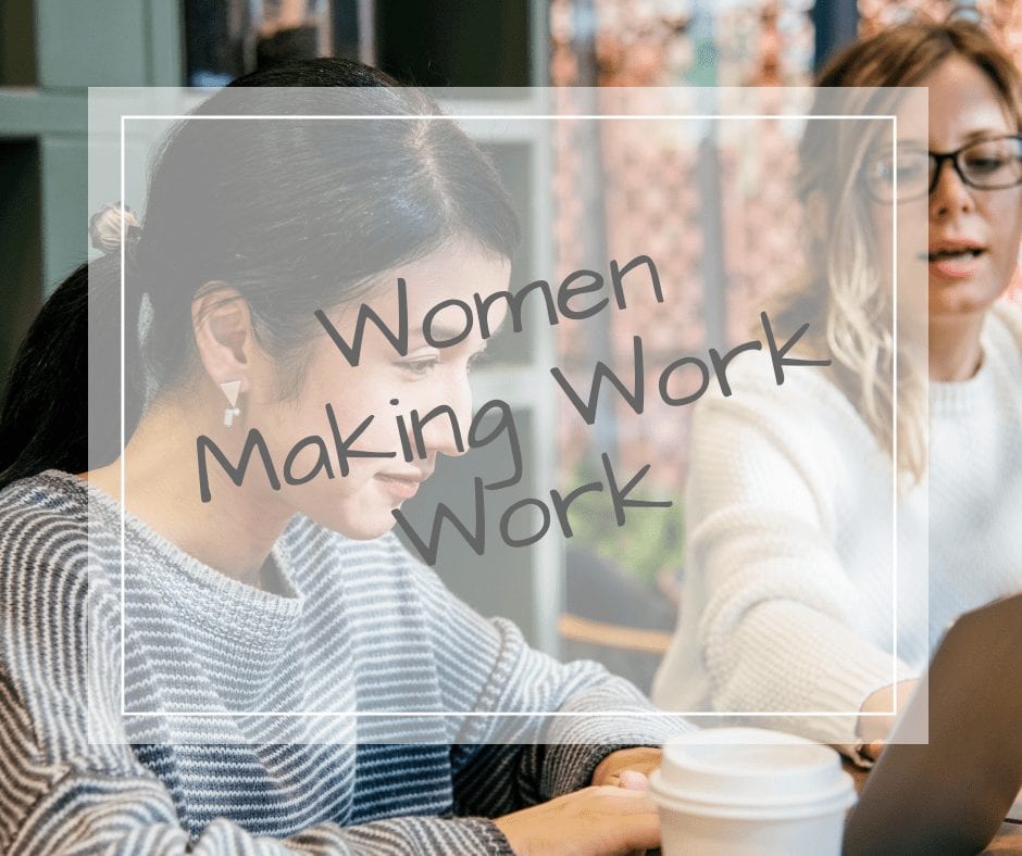 women making work work 5