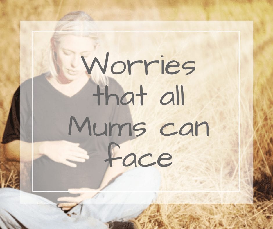 worries all mums can face