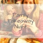 Family Takeaway Night