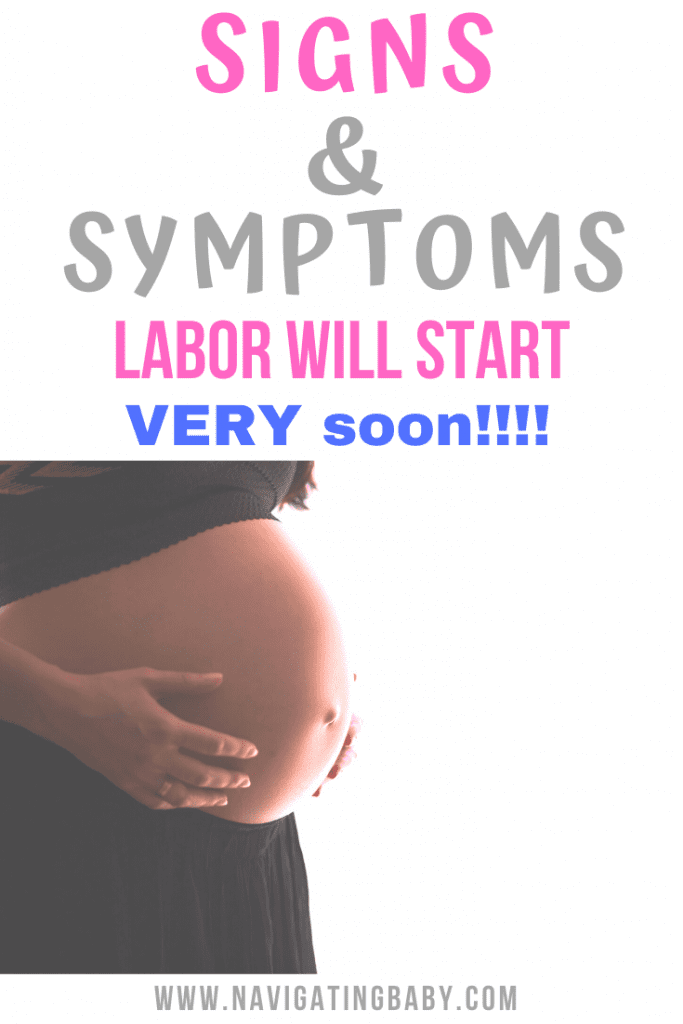 Signs Labor will  start very soon