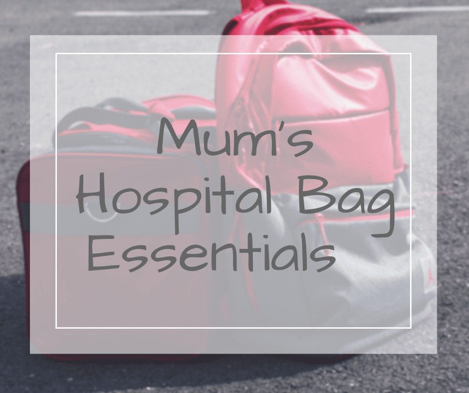 Mum's Hospital bag