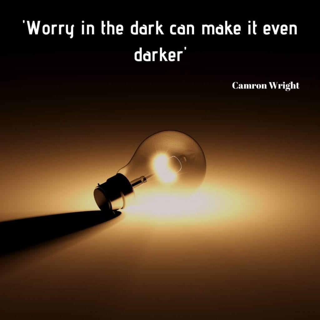 Worry in the dark