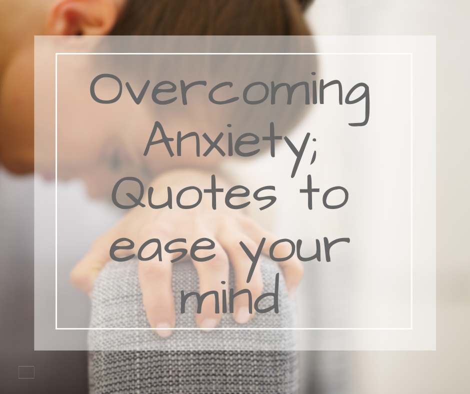 anxiety quotes for overcoming anxiety