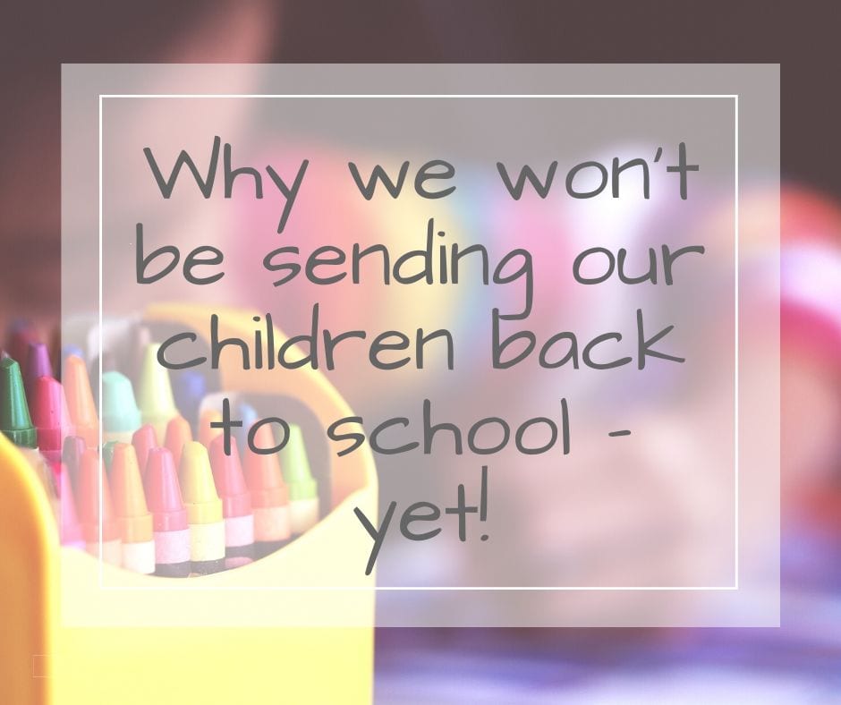 reasons why we are not sending reception children back to school