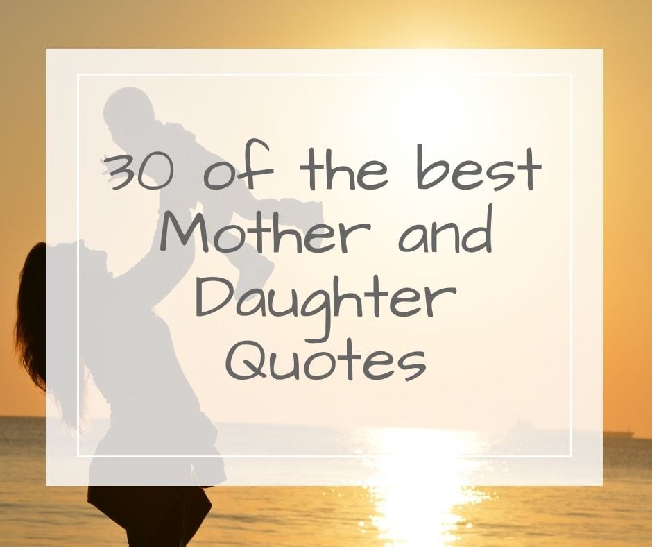 Mum and Daughter Quotes