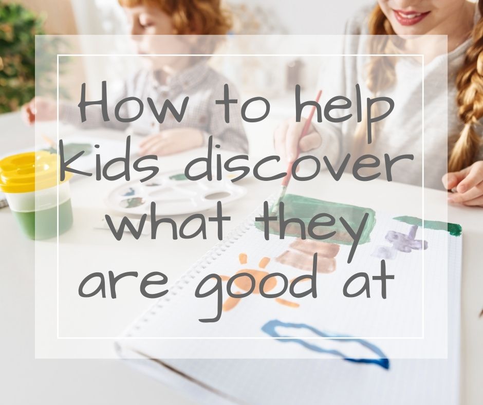 help your child discover their talents