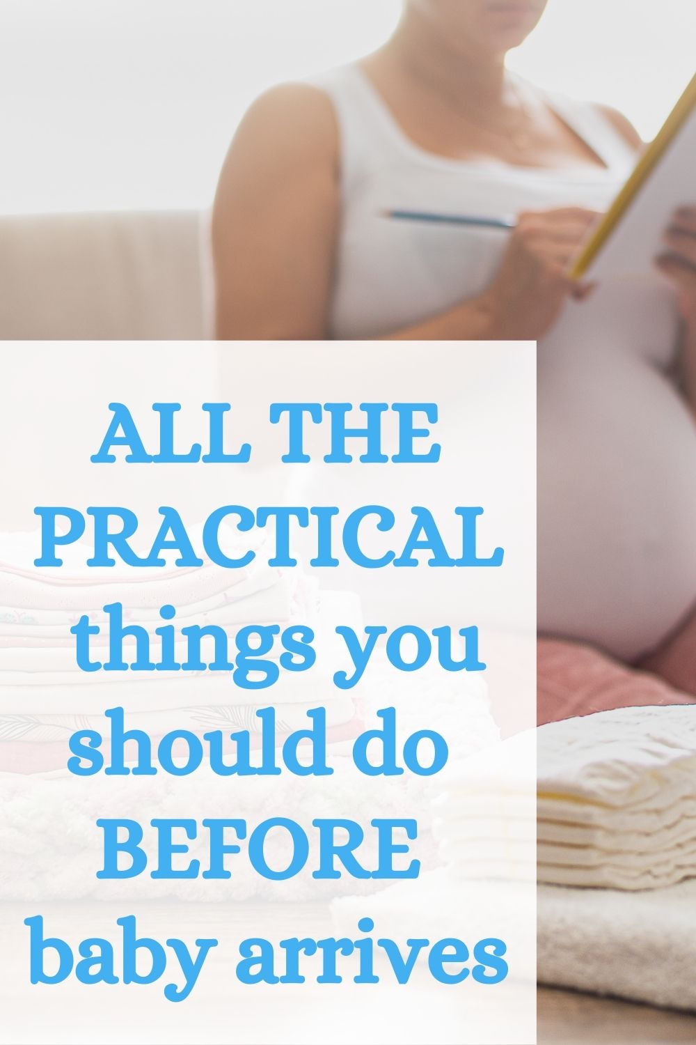 practical things to do before baby arrives