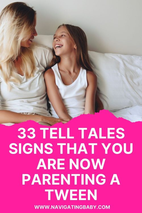 Tell tales signs you are parenting a tween