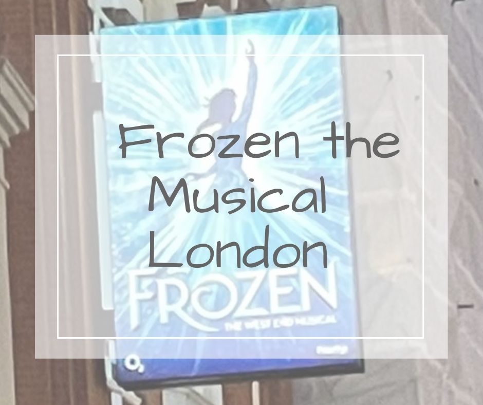 Frozen the Musical London