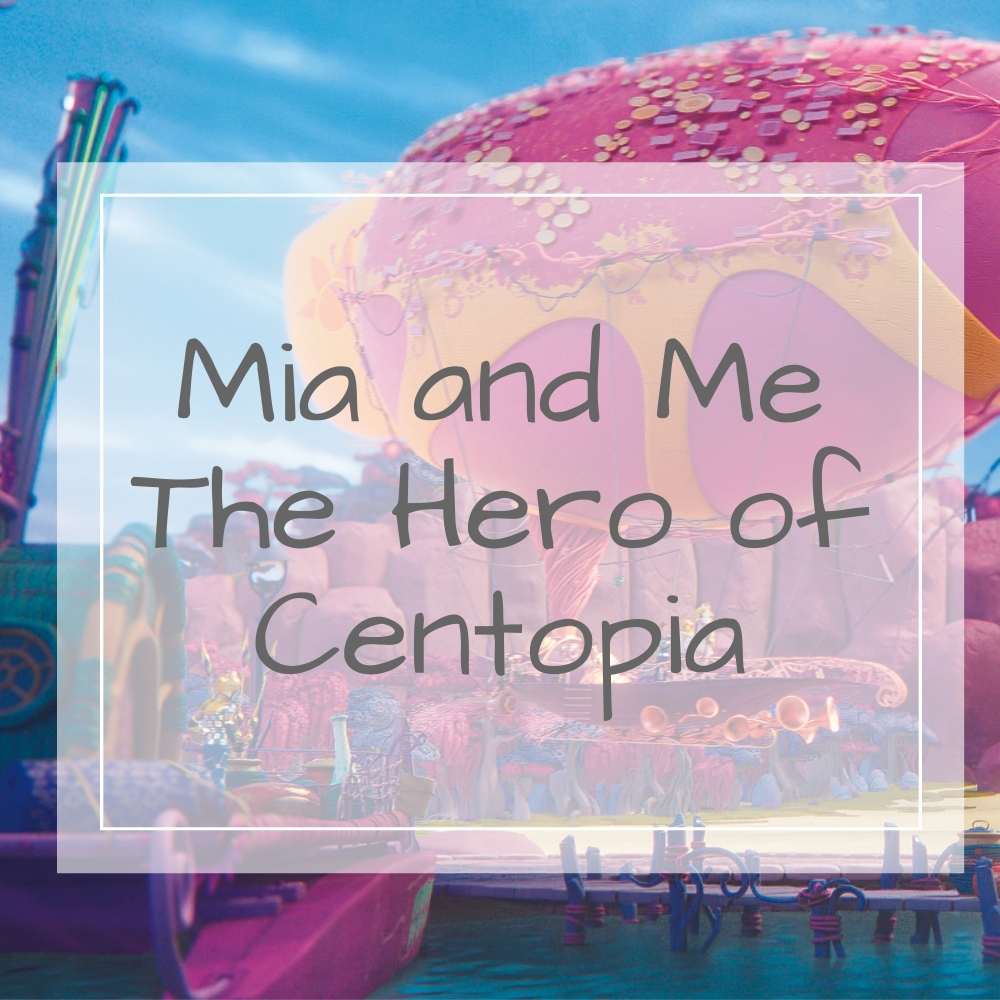 mia and me the hero of centopia
